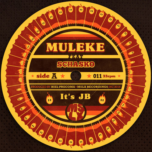 Muleke & Schasko - It's Jb / MSLX Recordings