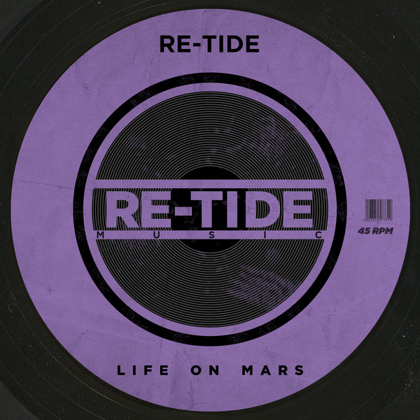 Re-Tide - Life On Mars / Re-Tide Music