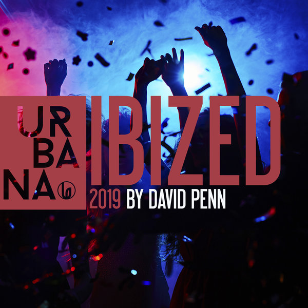VA - Ibized 19 By David Penn / Urbana Recordings