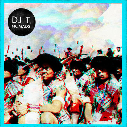 DJ T. - Nomads / Get Physical Music