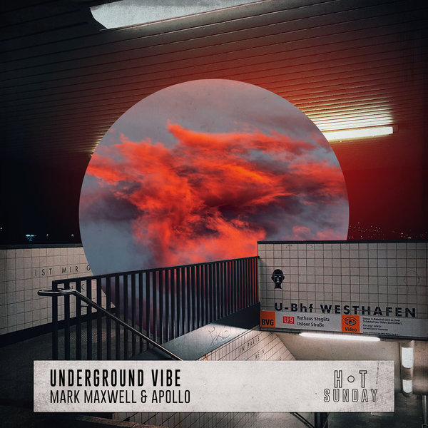 Mark Maxwell & Apollo - Underground Vibe / Hot Sunday Records
