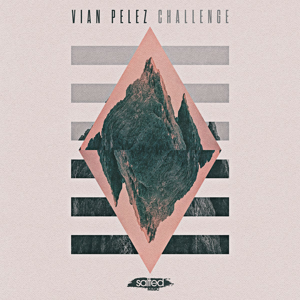 Vian Pelez - Challenge / Salted Music