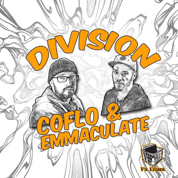Coflo and Emmaculate - Division / T's Crates