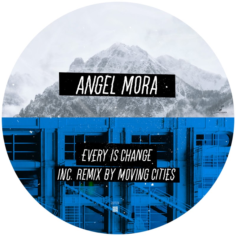 Angel Mora - Every Is Change / Lisztomania Records