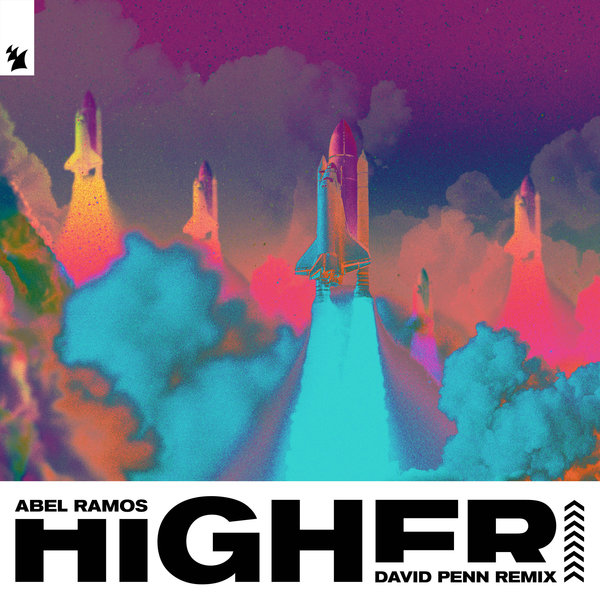 Abel Ramos - Higher (David Penn Remix) / Armada Music