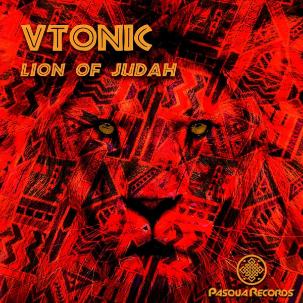 Vtonic - Lion of Judah / Pasqua Records