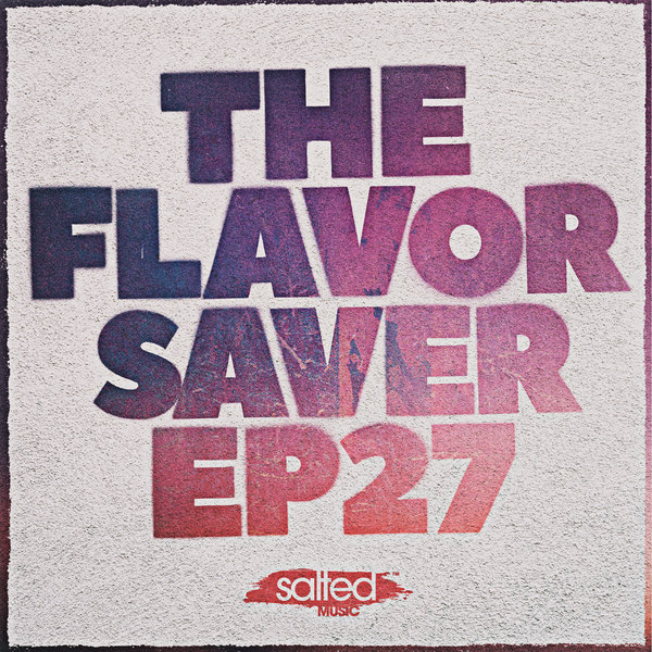 VA - The Flavor Saver Vol. 27 / Salted Music