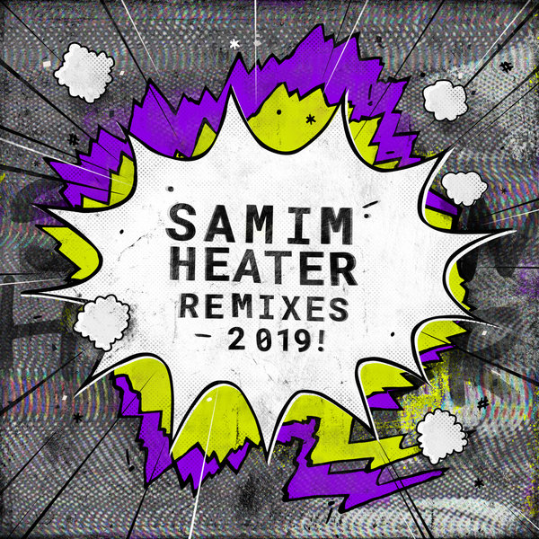 Samim - Heater (Remixes 2019) / Get Physical Music