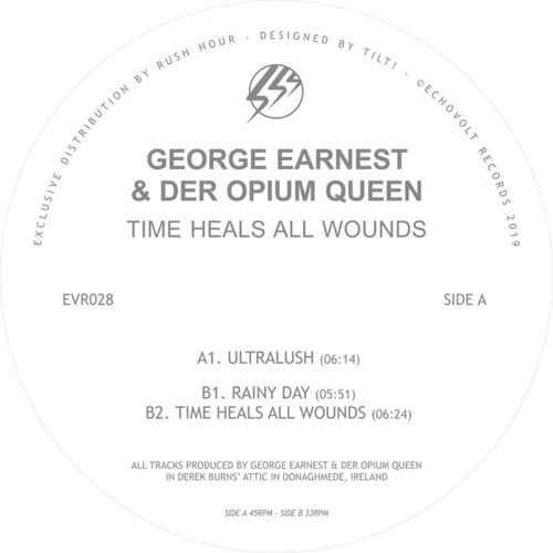 George Earnest & Der Opium Queen - Time Heals All Wounds / Echovolt