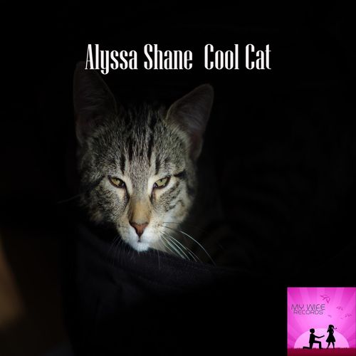 Alyssa Shane - Cool Cat / My Wife Records