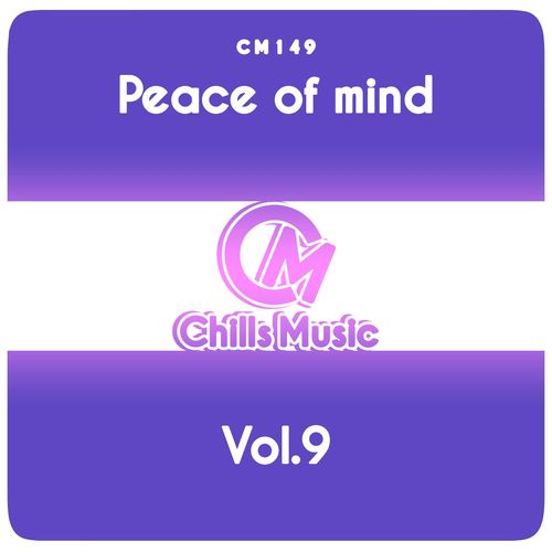 VA - Peace of Mind, Vol.9 / Chills Music