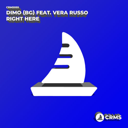 DiMO (BG), Vera Russo - Right Here / CRMS Records