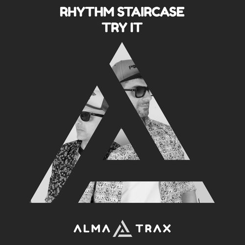 Rhythm Staircase - Try It / Alma Trax