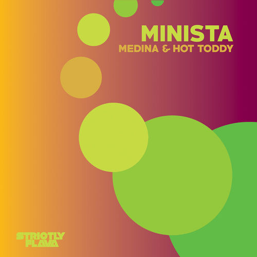 Minista - Medina & Hot Toddy / Strictly Flava