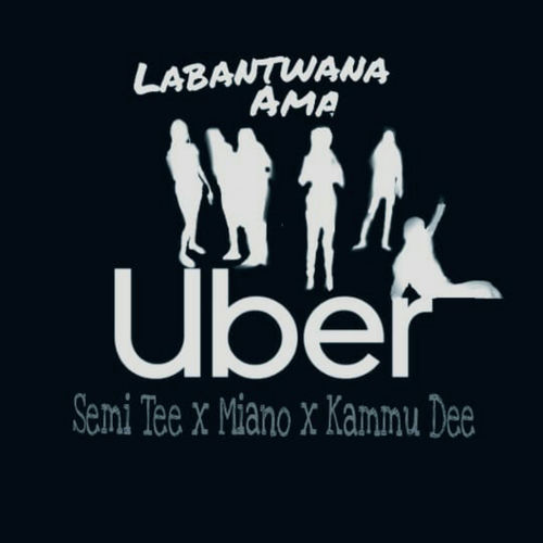 Semi Tee Feat. Miano & Kammu Dee - Labantwana Ama Uber / Gentle Soul Records