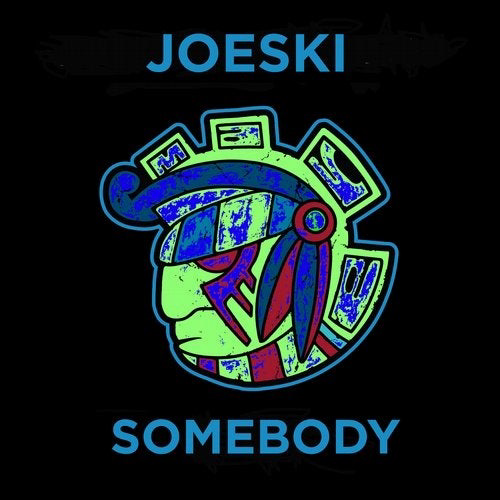 Joeski - Somebody / Maya
