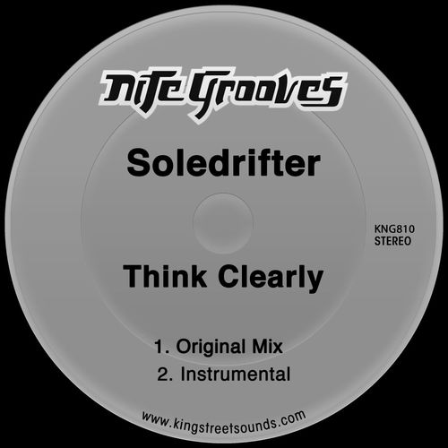 Soledrifter - Think Clearly / Nite Grooves