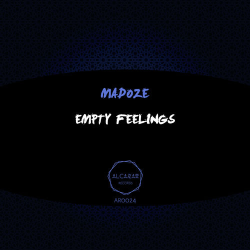 Madoze - Empty Feelings / Alcazar Records