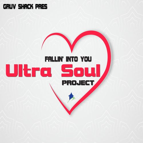 Ultra Soul Project - Fallin' into You / Gruv Shack Records