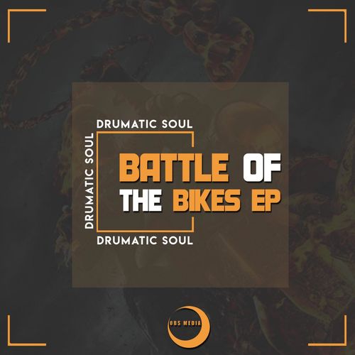 Drumatic Soul - Battle Of The Bikes EP / OBS Media