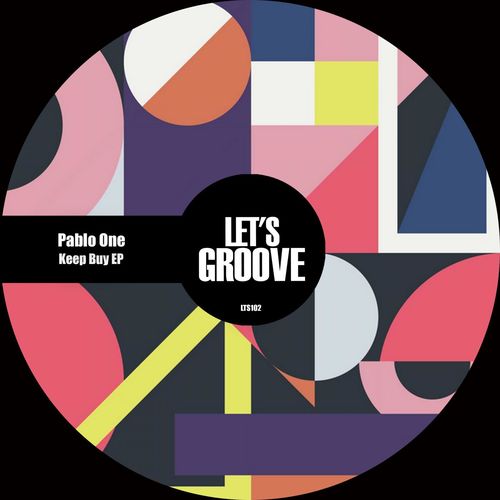 Pablo One - Keep Buy EP / Let's Groove