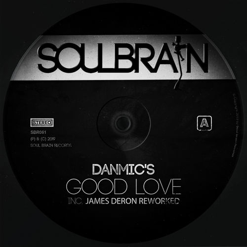 Danmic's - Good Love / Soul Brain Records