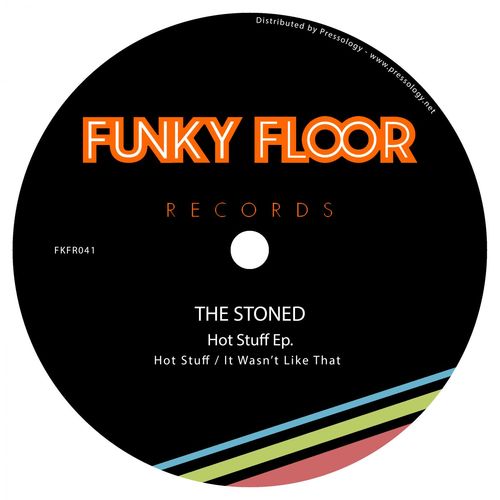 The Stoned - Hot Stuff Ep / Funky Floor Records