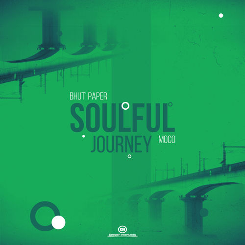 Bhut' Paper & Moco - Soulful Journey / Deeper Interludes Recordings