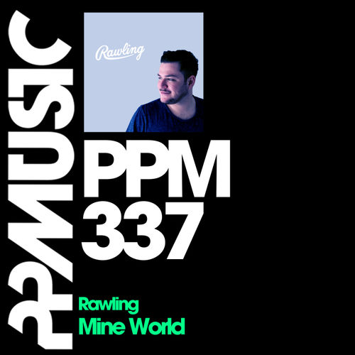 Rawling - Mine World / PPMUSIC