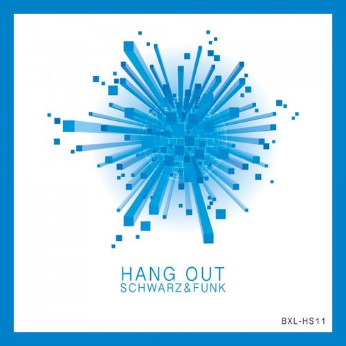 Schwarz & Funk - Hang Out / Boxberglounge