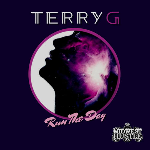 TERRY G - Run The Day / Midwest Hustle Music