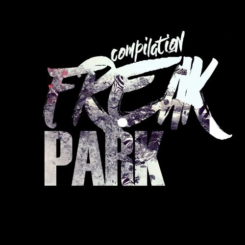 VA - Freak Park Compilation / Freak Park