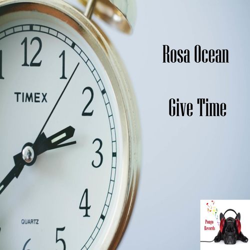 Rosa Ocean - Give Time / Pongo Records