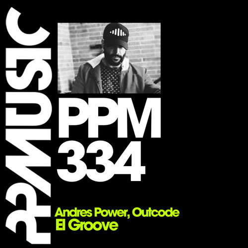 Andres Power - El Groove / PPMUSIC