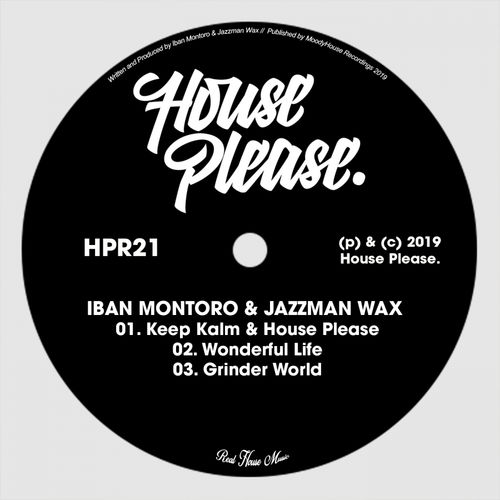 Iban Montoro & Jazzman Wax - Keep Kalm & House Please / House Please.
