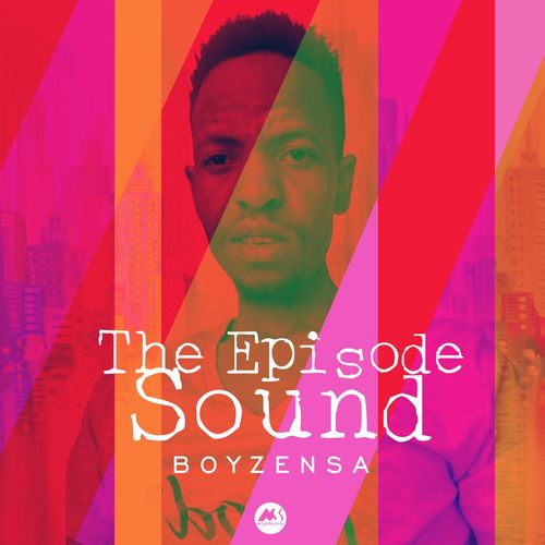 BoyzenSA - The Episode Sound / M-Sol Records
