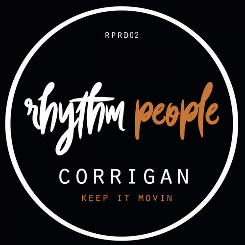 Corrigan - Keep It Movin' / Rhythm People Recordings
