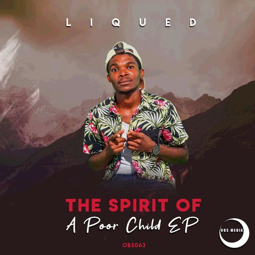 Liqued - The Spirit Of A Poor Child EP / OBS Media