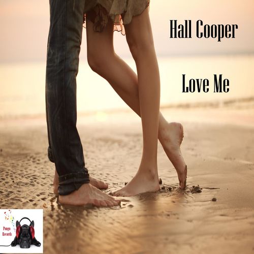 Hall Cooper - Love Me / Pongo Records