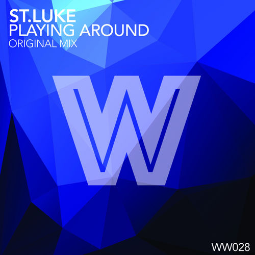 St.Luke - Playing Around / Wicked Wax