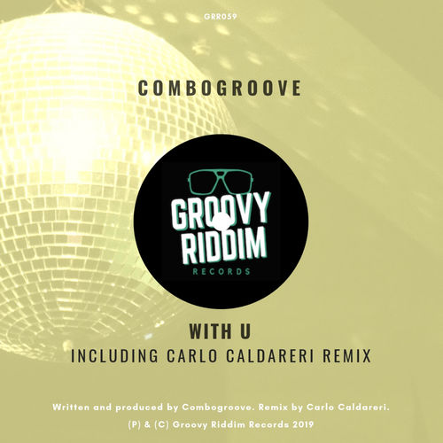 Combogroove - With U / Groovy Riddim Records
