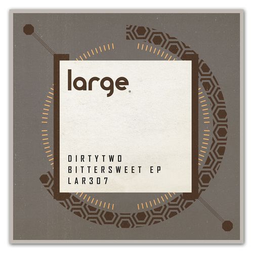 Dirtytwo - Bittersweet EP / Large Music
