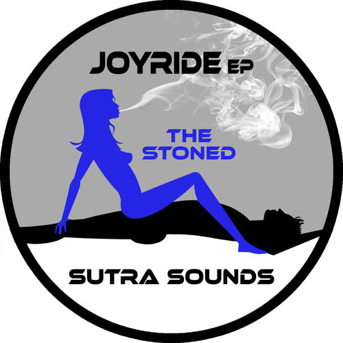 The Stoned - Joyride EP / Sutra Sounds
