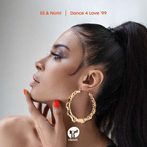 Eli & Nomi - Dance 4 Love '99 / Classic Music Company