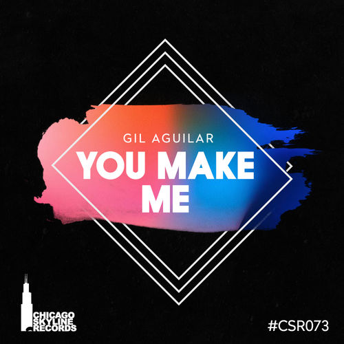 Gil Aguilar - You Make Me / Chicago Skyline Records