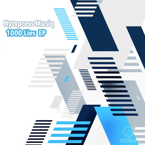 NytXpress Musiq - 1000 Lies / Sound-Exhibitions-Records