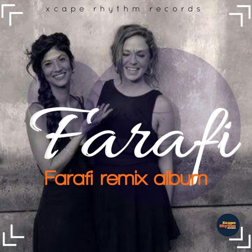 Farafi - Farafi Remix Album / Xcape Rhythm Records