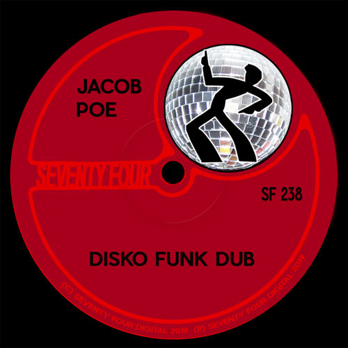 Jacob Poe - Disko Funk Dub / Seventy Four Digital