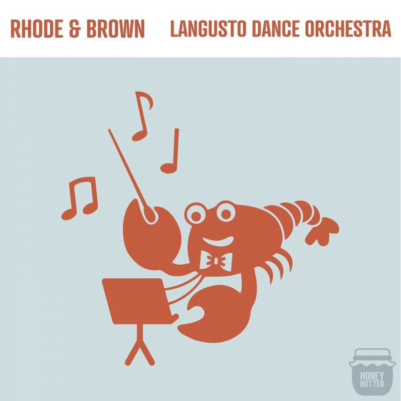 Rhode & Brown - Langusto Dance Orchestra / Honey Butter Records