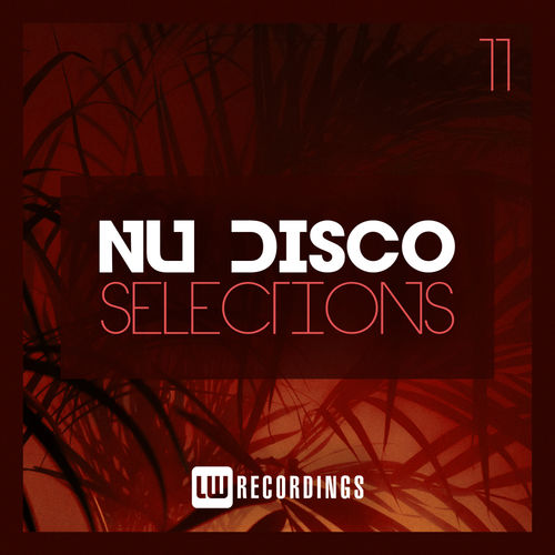 VA - Nu-Disco Selections, Vol. 11 / LW Recordings